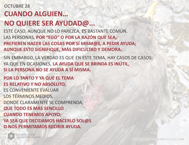 Cuando alguien... no quiere ser ayudad@...
